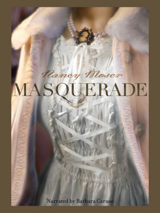 Title details for Masquerade by Nancy Moser - Wait list